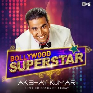 Bollywood Superstar - Akshay Kumar