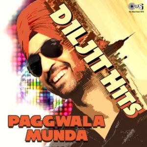 Diljit Hits Paggwala Munda 