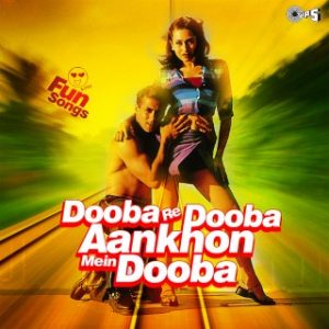 Dooba Re Dooba Aankhon Mein Dooba -Fun Songs
