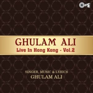 Ghulam Ali Live In Hong Kong (Vol.2)