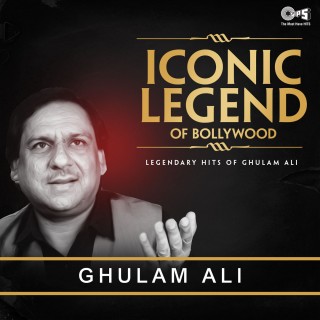 Iconic Legend Of Bollywood - Ghulam Ali