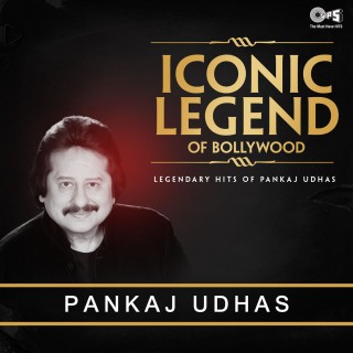 Iconic Legend Of Bollywood -Pankaj Udhas