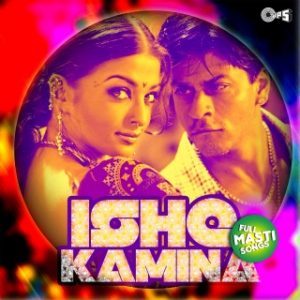 Ishq Kameena -Full Masti Songs