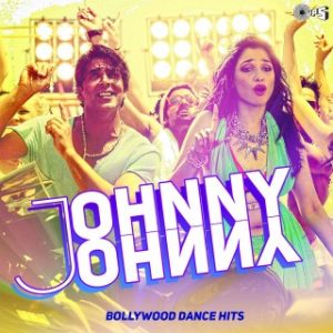 Johnny Johnny -Bollywood Dance Hits 