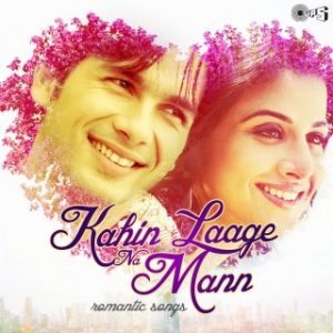 Kahin Laage Na Mann (Romantic Hits)