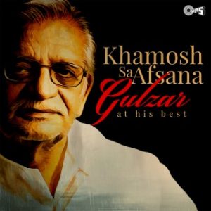Khamosh Sa Afsana -Gulzar at His Best