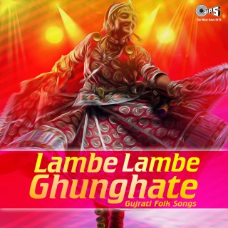 Lambe Lambe Ghunghate -Gujrati Folk Songs 
