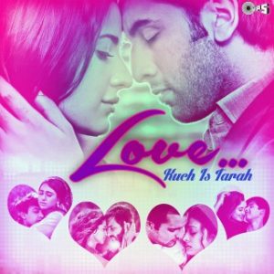 Love - Kuch Is Tarah