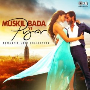 Muskil Bada Yeh Pyar (Romantic Love Collection)