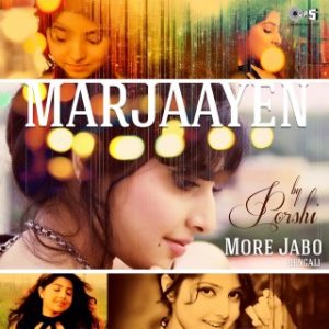 Mar Jaayen (More Jabo) by  Porshi