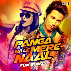 Panga Nale Mere Naal -Fun Songs