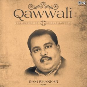 Qawwali (Collection Of Memorable Qawwali) By Ram Shankar