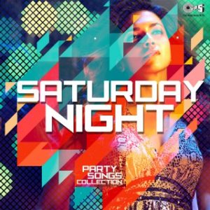 Saturday Night - Party Songs Collection