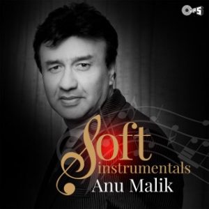 Soft Instrumentals Anu Malik