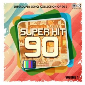 Superhit 90 Vol.2 (Superduper Songs Collection Of 90's)