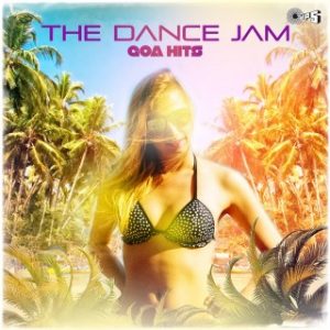 The Dance Jam -Goa Hits
