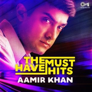 The Must Have Hits - Aamir Khan