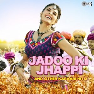 Jadoo Ki Jhappi And Other Karaari Hits!